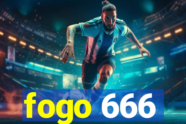 fogo 666